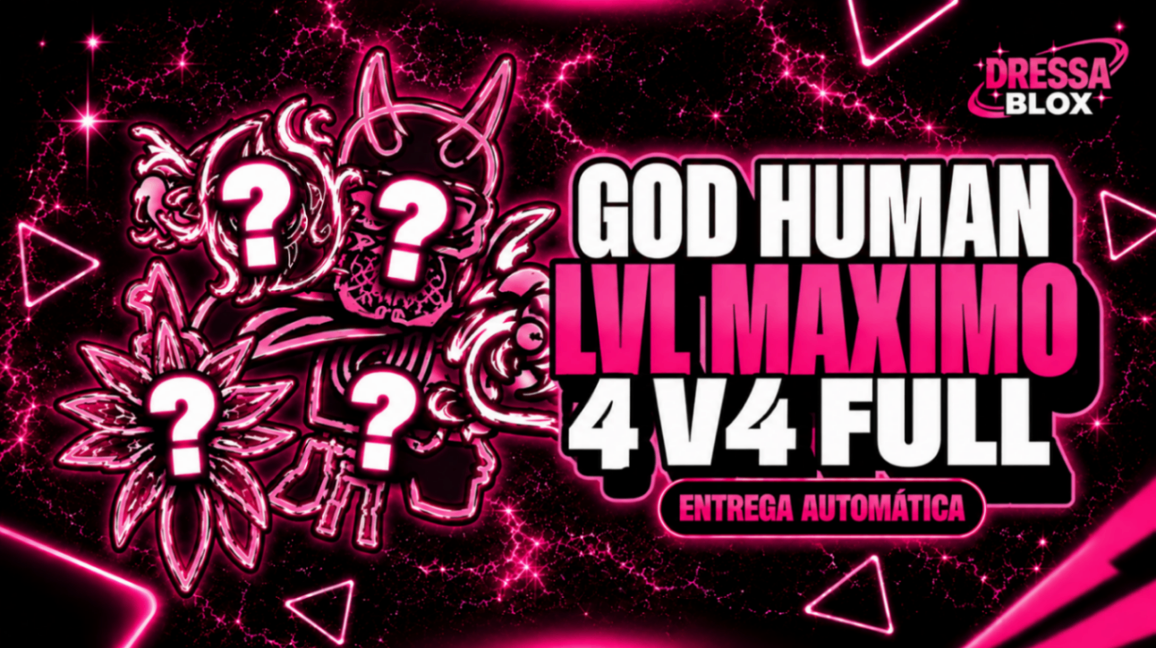 ❓LEVEL 2800 + 4 RAÇAS V4 FULL COM GOD HUMAN E CDK❓