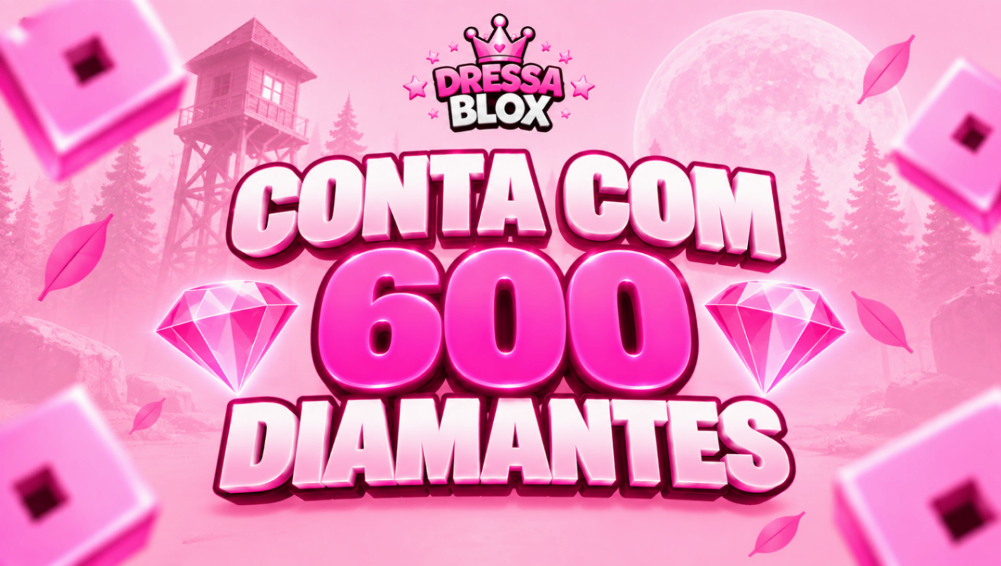 CONTA COM 600 DIAMANTES 💎
